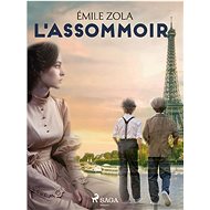 L'Assommoir - Emile Zola