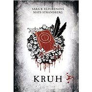 Kruh - Sara B. Elfgrenová