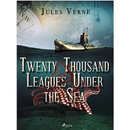Twenty Thousand Leagues Under the Sea - Jules Verne