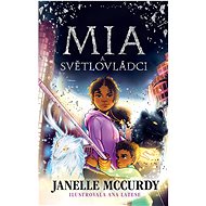 Mia a světlovládci - Janelle McCurdy