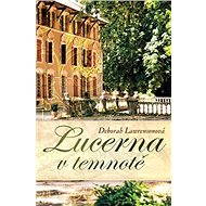 Lucerna v temnotě - Deborah Lawrensonová