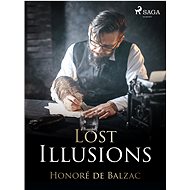Lost Illusions - Honoré de Balzac