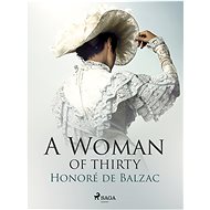 A Woman of Thirty - Honoré de Balzac