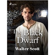 The Black Dwarf - Walter Scott