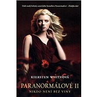 Paranormálové 2 - Nikdo není bez viny - Kiersten Whiteová