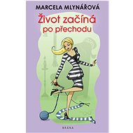 Život začíná po přechodu - Marcela Mlynářová