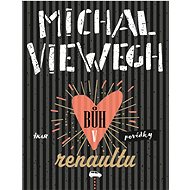 Bůh v renaultu - Michal Viewegh