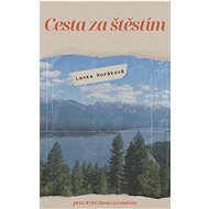 Journey to happiness - Lenka Horáková