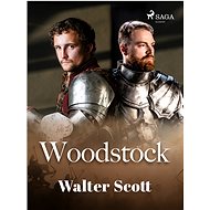 Woodstock - Walter Scott