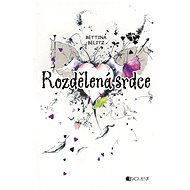 Rozdělená srdce - Bettina Belitz