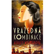 Vražedná kombinace - Ashley Weaver