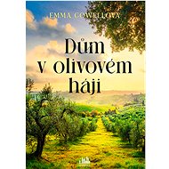 House in the olive grove - Emma Cowellová
