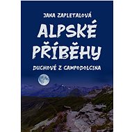 Alpine stories - Jana (eds.) Zapletalová