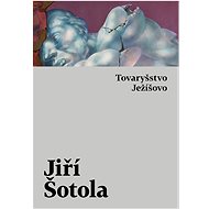 The Society of Jesus - Jiří Šotola