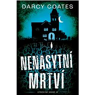 The insatiable dead - Darcy Coates
