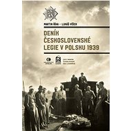 Deník Československé legie v Polsku 1939 - Martin Říha