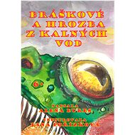 Bráškové a hrozba z kalných vod - Alena Bures