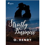 Strictly Business - O. Henry
