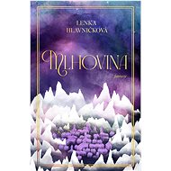 Mlhovina - Lenka Hlavničková