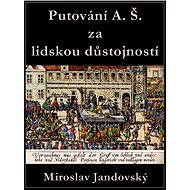Cesta A. Š. za lidskou důstojností - Miroslav Jandovský