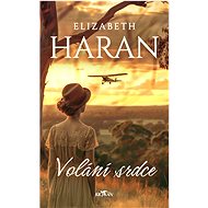 The call of the heart - Elizabeth Haran