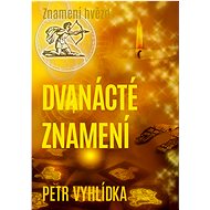 The Twelfth Sign - Petr Vyhlídka