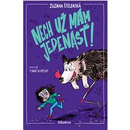 Nech už mám jedenásť! - Zuzana Štelbaská