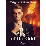 The Angel of the Odd - Edgar Allan Poe
