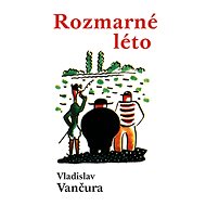 Whimsical summer - Vladislav Vančura