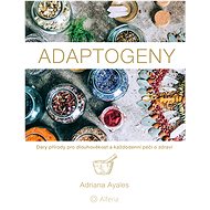 Adaptogens - Adriana Ayales