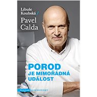 Childbirth is an extraordinary event - Libuše Koubská