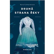 Druhá strana řeky - Nora Eckhardtová