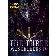 The Three Musketeers IV - Alexandre Dumas