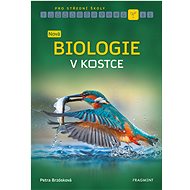 New biology in a nutshell for secondary school - Petra Brzósková
