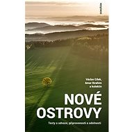 Nové ostrovy - Václav Cílek