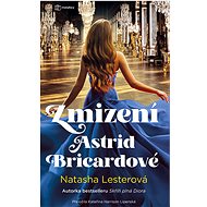 The Disappearance of Astrid Bricard - Natasha Lesterová