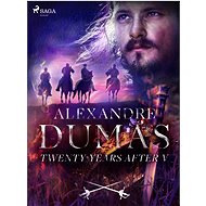 Twenty Years After V - Alexandre Dumas