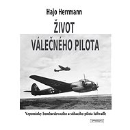 Život válečného pilota - Hajo Herrmann
