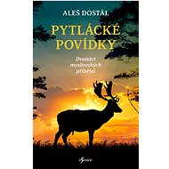 Pytlácké povídky - Aleš Dostál