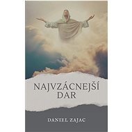 The most precious gift - Daniel Zajac