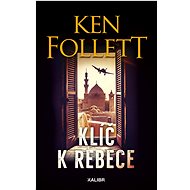 Klíč k Rebece - Ken Follet