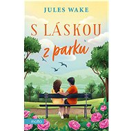 S láskou z parku - Jules Wake