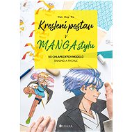 Kreslení postav v manga stylu  - Van Huy Ta