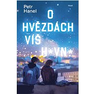 You don't know shit about the stars. - Petr Hanel