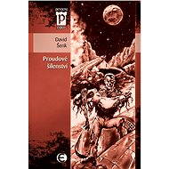 Proudové šílenství - David Šenk