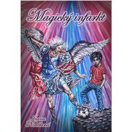 Magický infarkt - Ivana Nováková