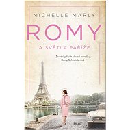 Romy a světla Paříže - Michelle Marly