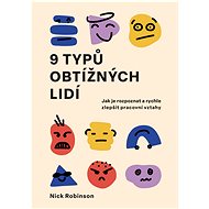 9 typů obtížných lidí - Nick Robinson