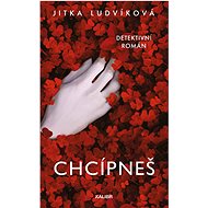 Chcípneš - Jitka Ludvíková