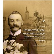 Obsluhovali jsme korunního prince - Filomena Jičínská